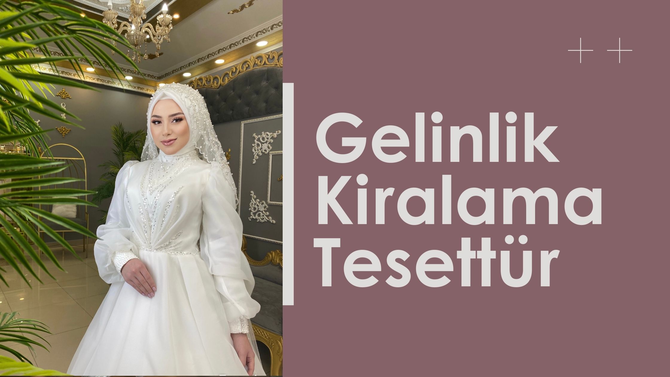gelinlik kiralama tesettur