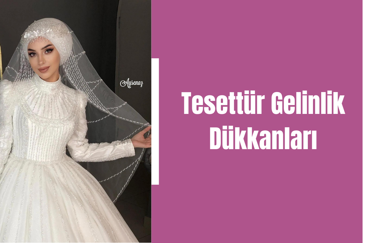 tesettur-gelinlik-dukkanlari