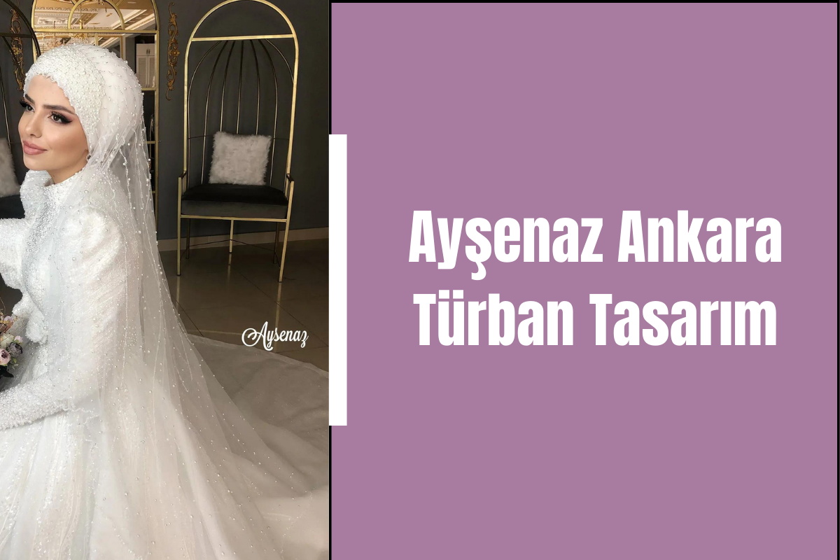 aysenaz-ankara-turban-tasarim