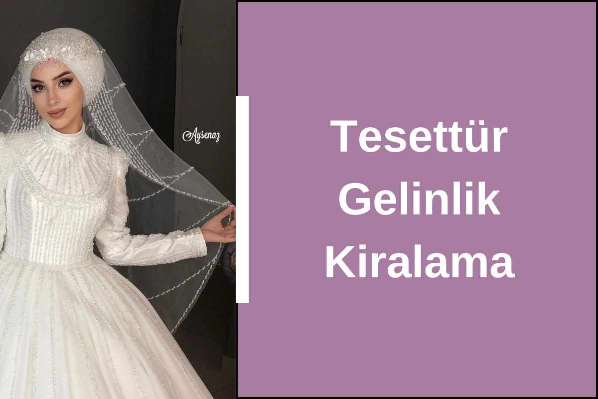tesettur-gelinlik-kiralama