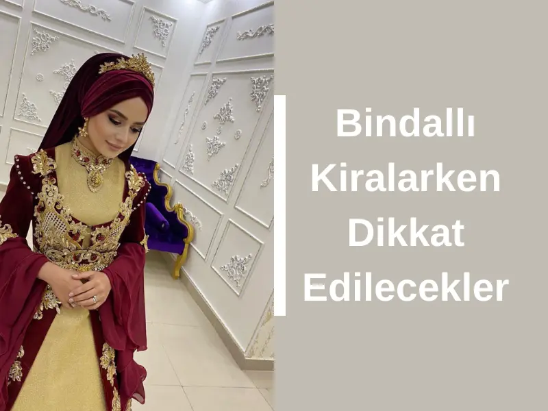 Bindallı Kiralarken Dikkat Edilecekler