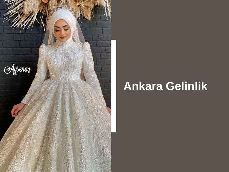 Ankara Gelinlik