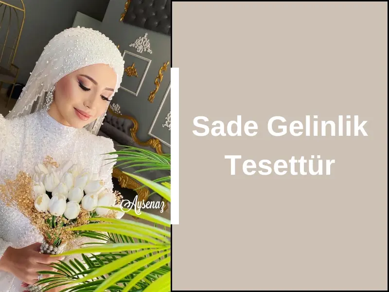 Sade Gelinlik Tesettür