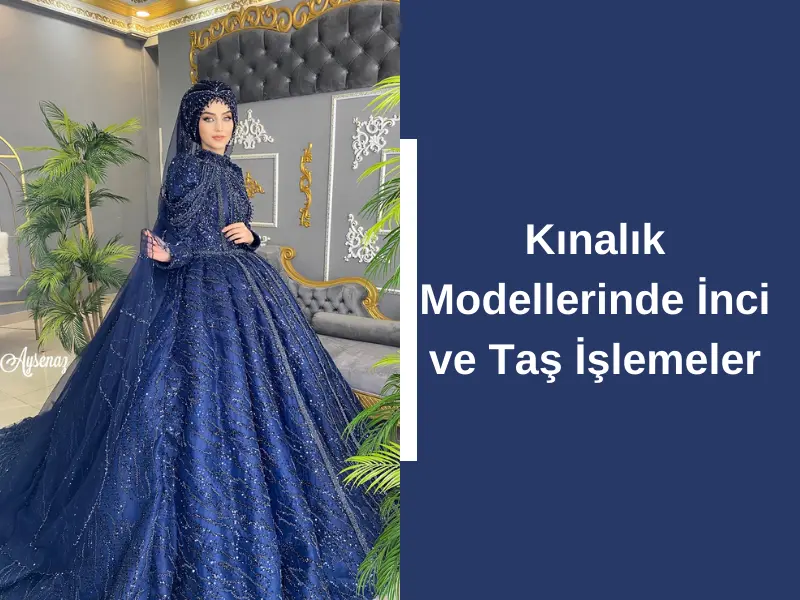 Kınalık Modellerinde İnci ve Taş İşlemeler