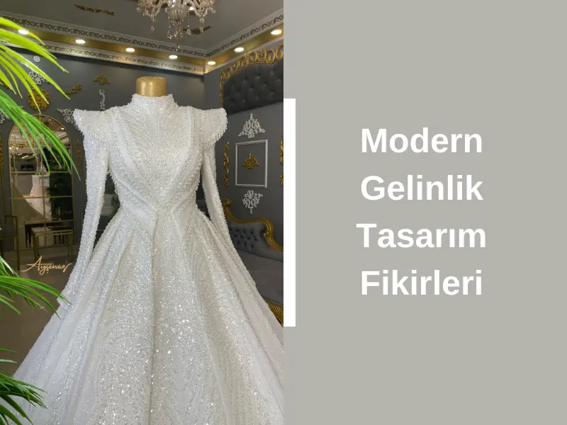 Modern Gelinlik Tasarım Fikirleri