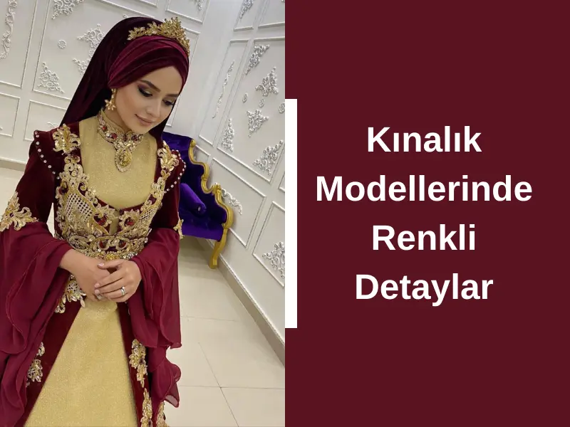 Kınalık Modellerinde Renkli Detaylar