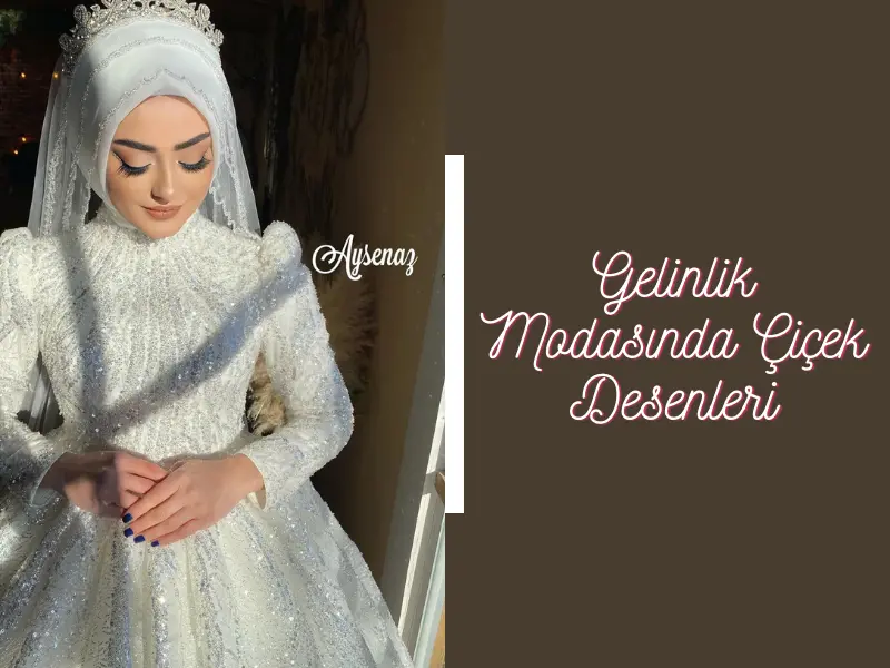 Gelinlik Modasında Çiçek Desenleri
