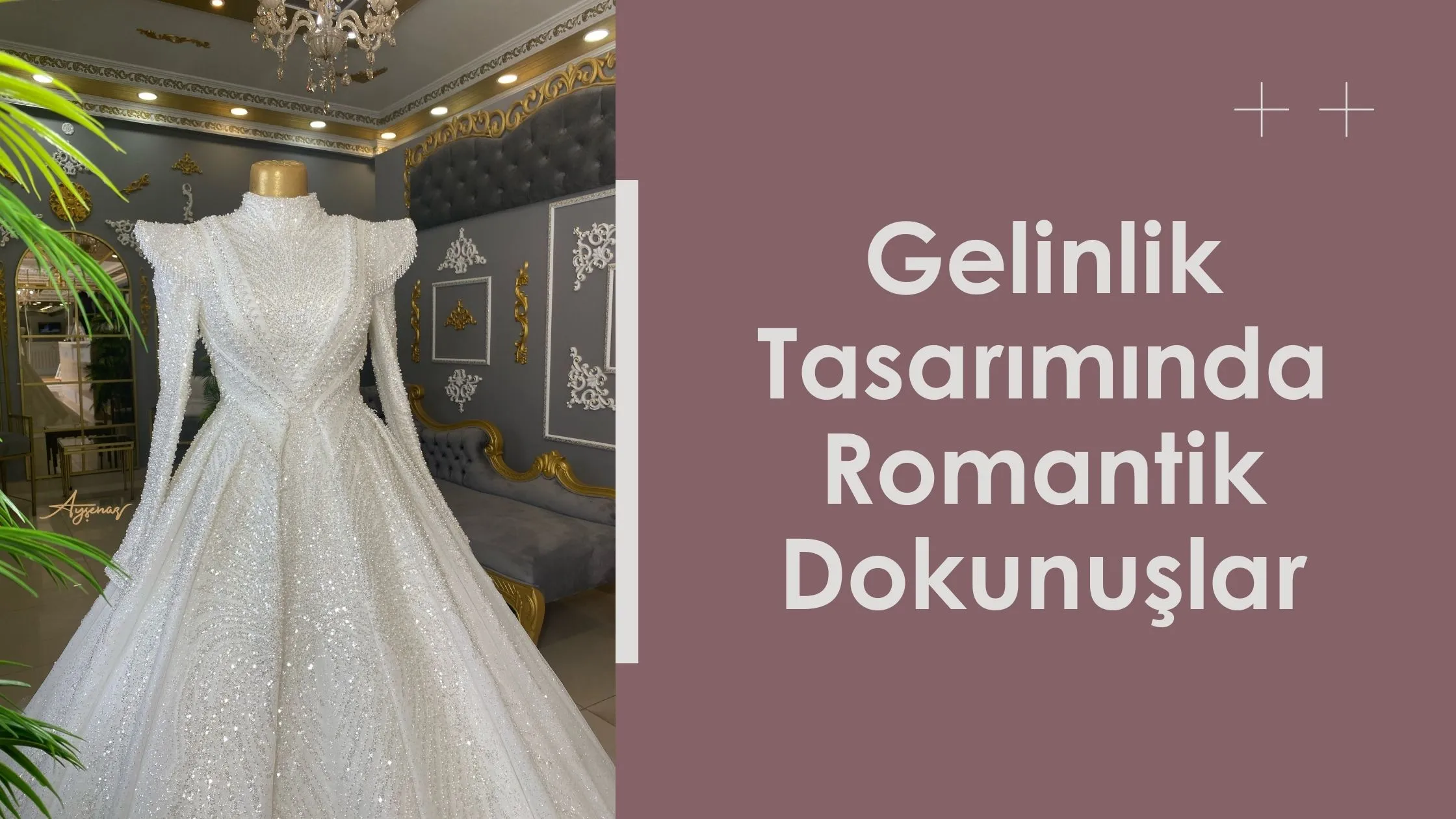 Gelinlik Tasarımında Romantik Dokunuşlar