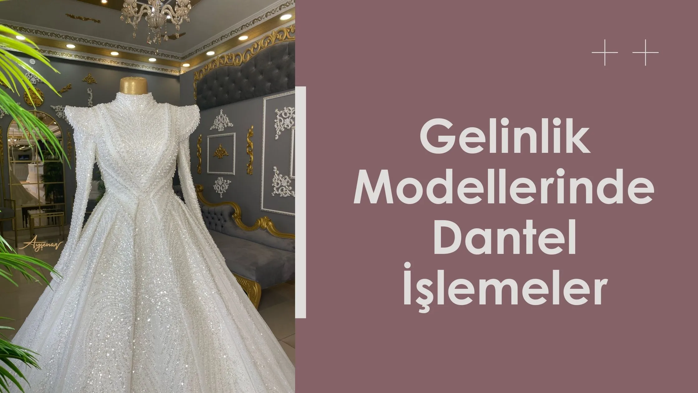 Gelinlik Modellerinde Dantel İşlemeler
