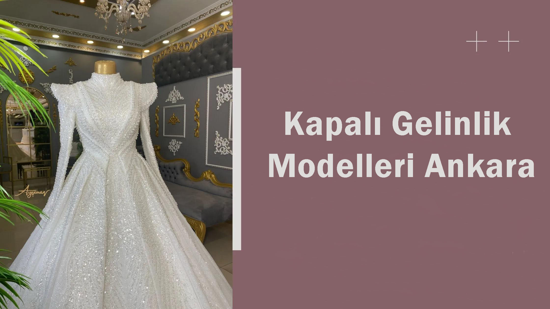 Kapalı Gelinlik Modelleri Ankara