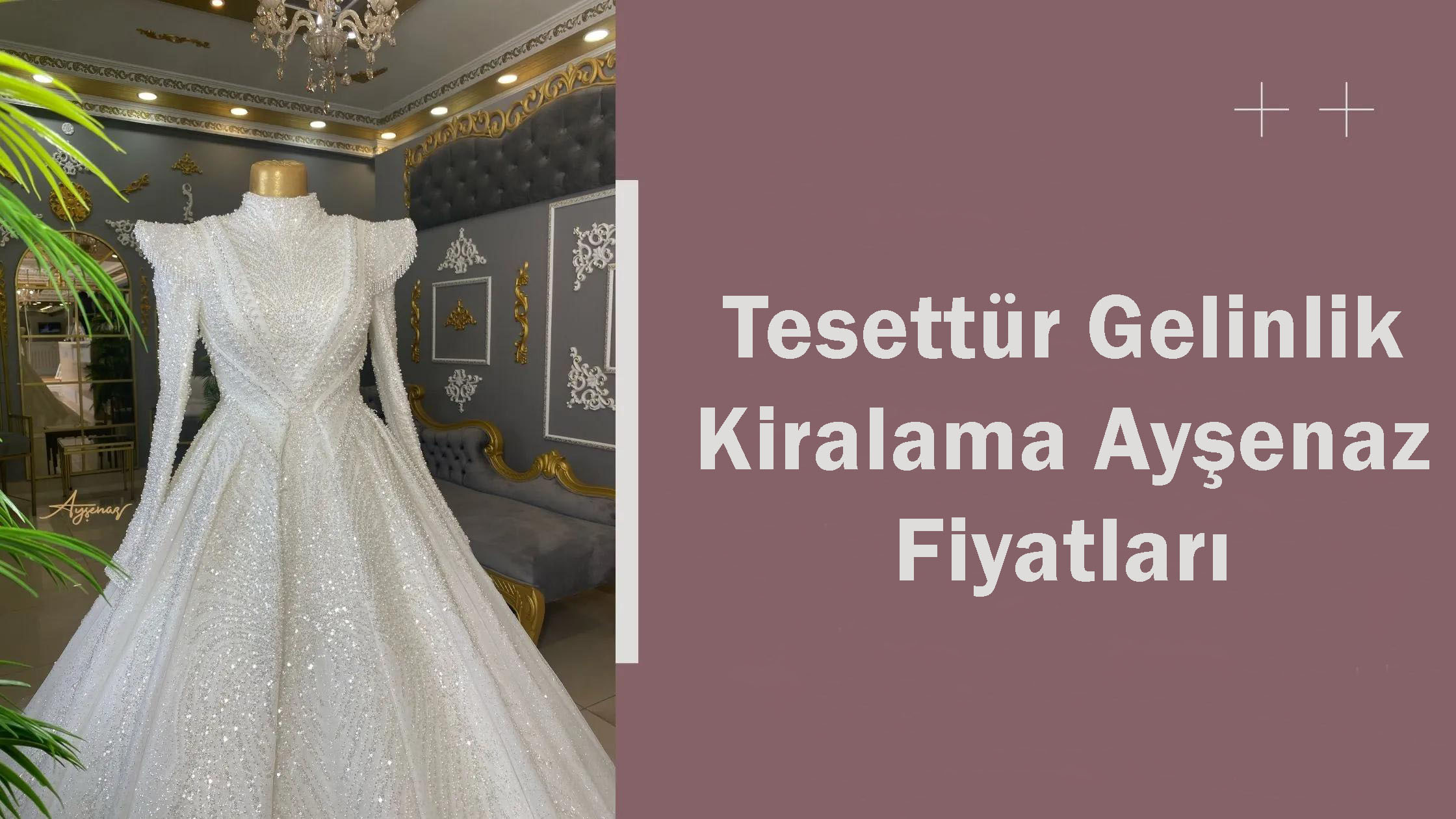 Tesettür Gelinlik Kiralama Ayşenaz Fiyatları