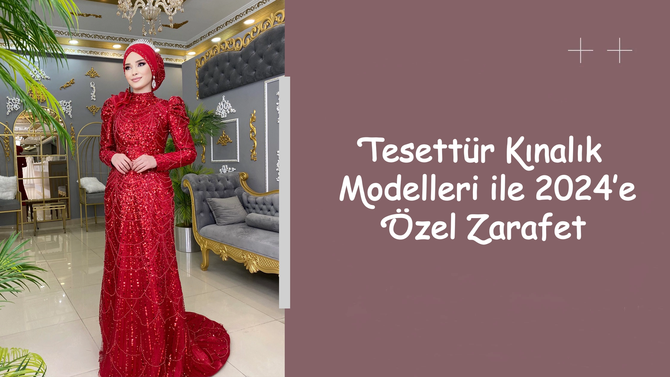 Tesettür Kınalık Modelleri ile 2024’e Özel Zarafet