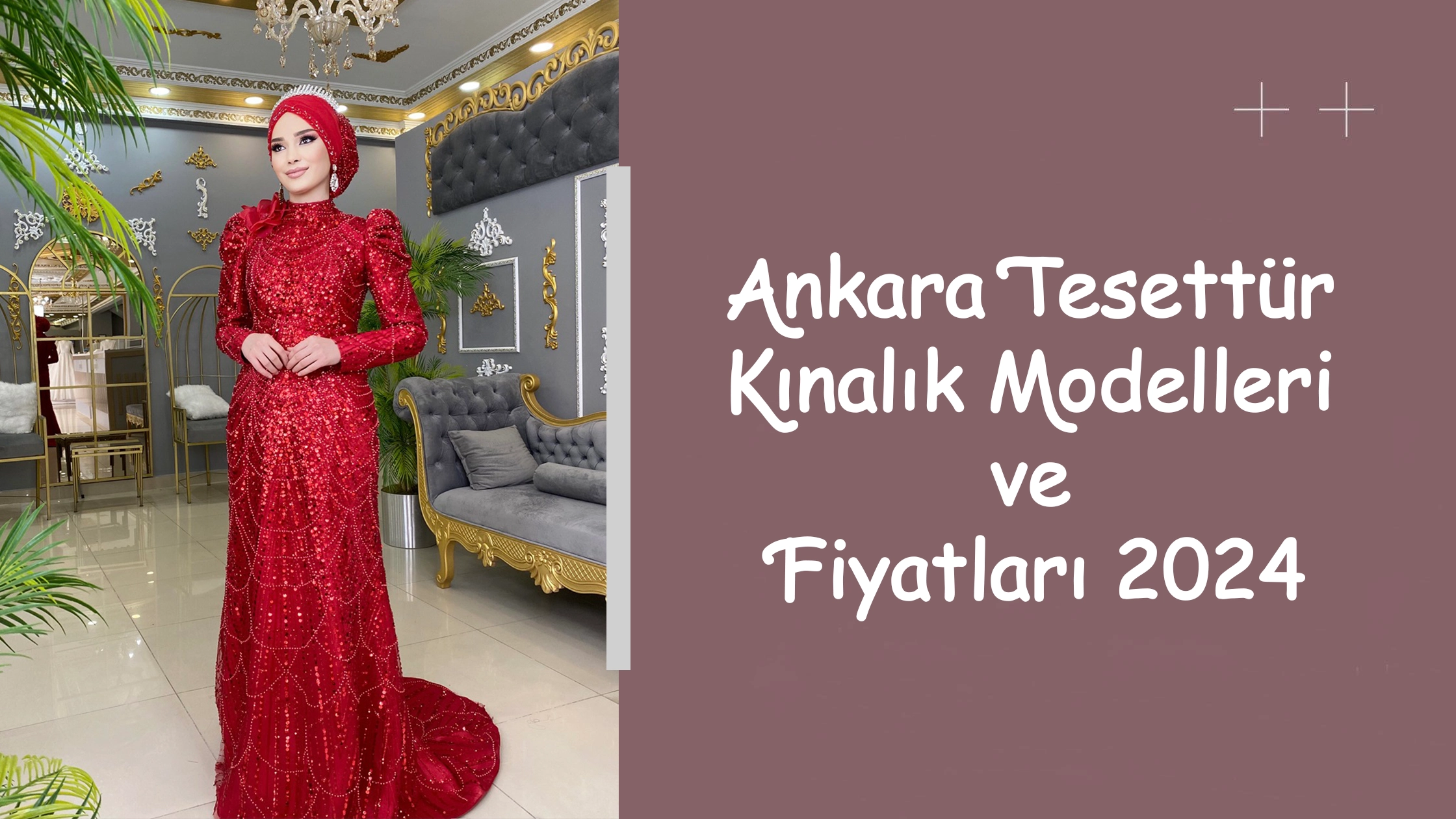 Ankara Tesettür Kınalık Modelleri ve Fiyatları 2024