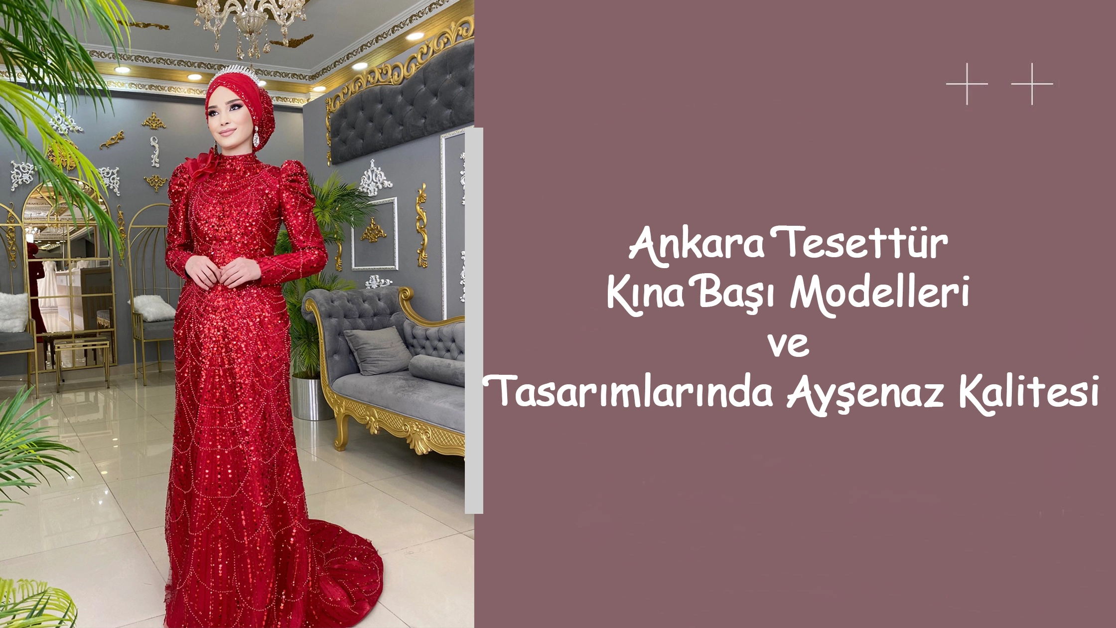 Ankara Tesettür Kına Başı Modelleri ve Tasarımlarında Ayşenaz Kalitesi