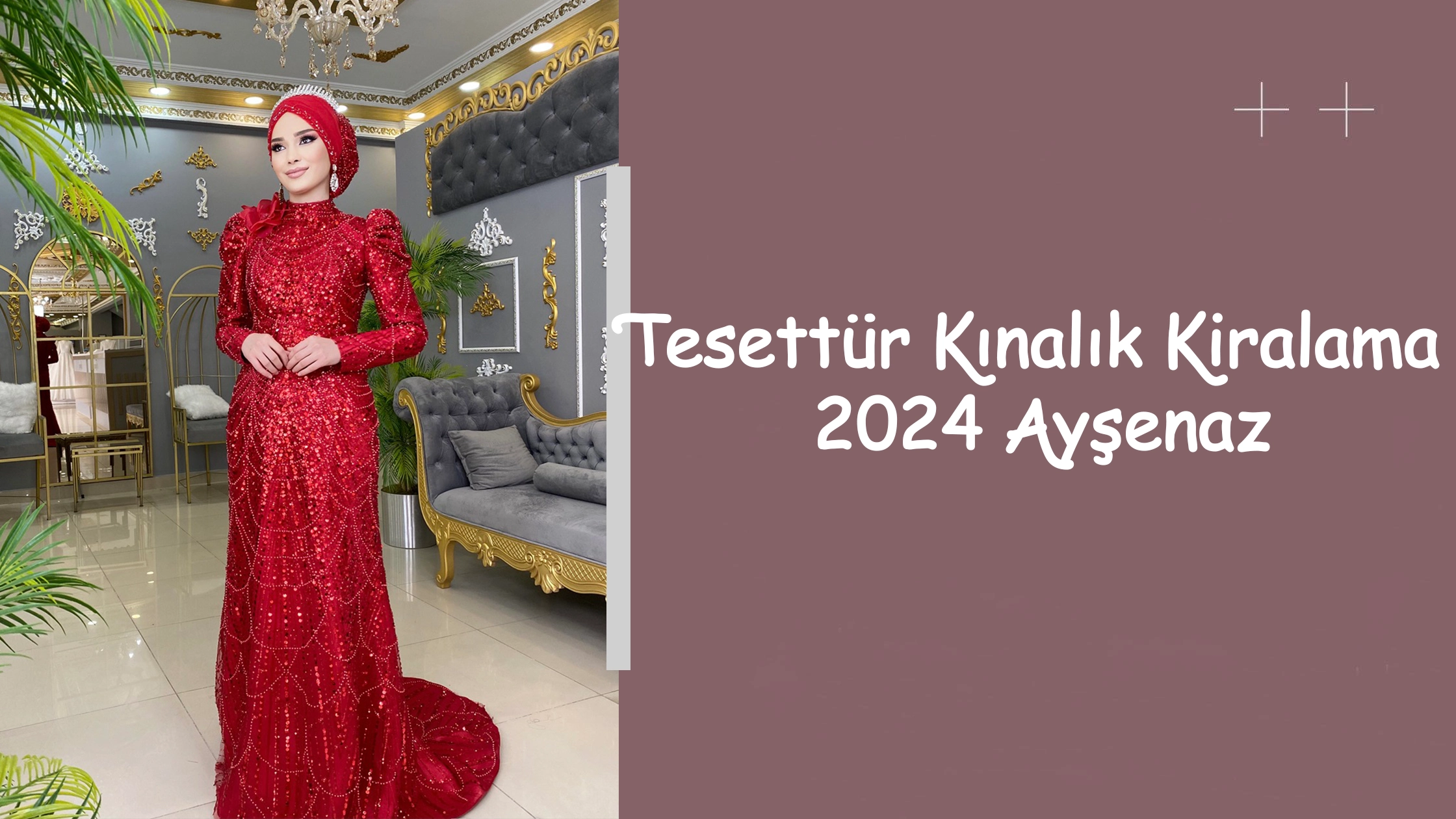 Tesettür Kınalık Kiralama 2024 Ayşenaz