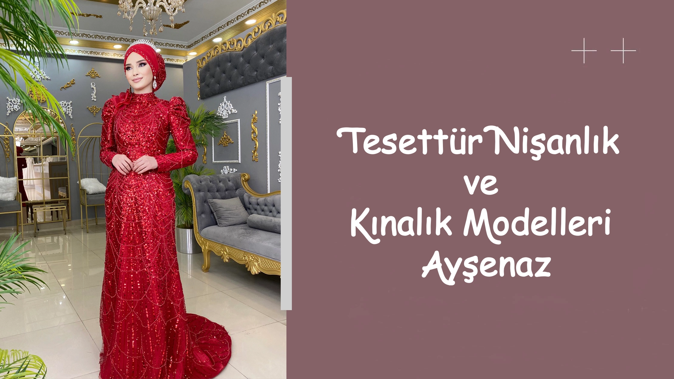 Tesettür Nişanlık ve Kınalık Modelleri Ayşenaz