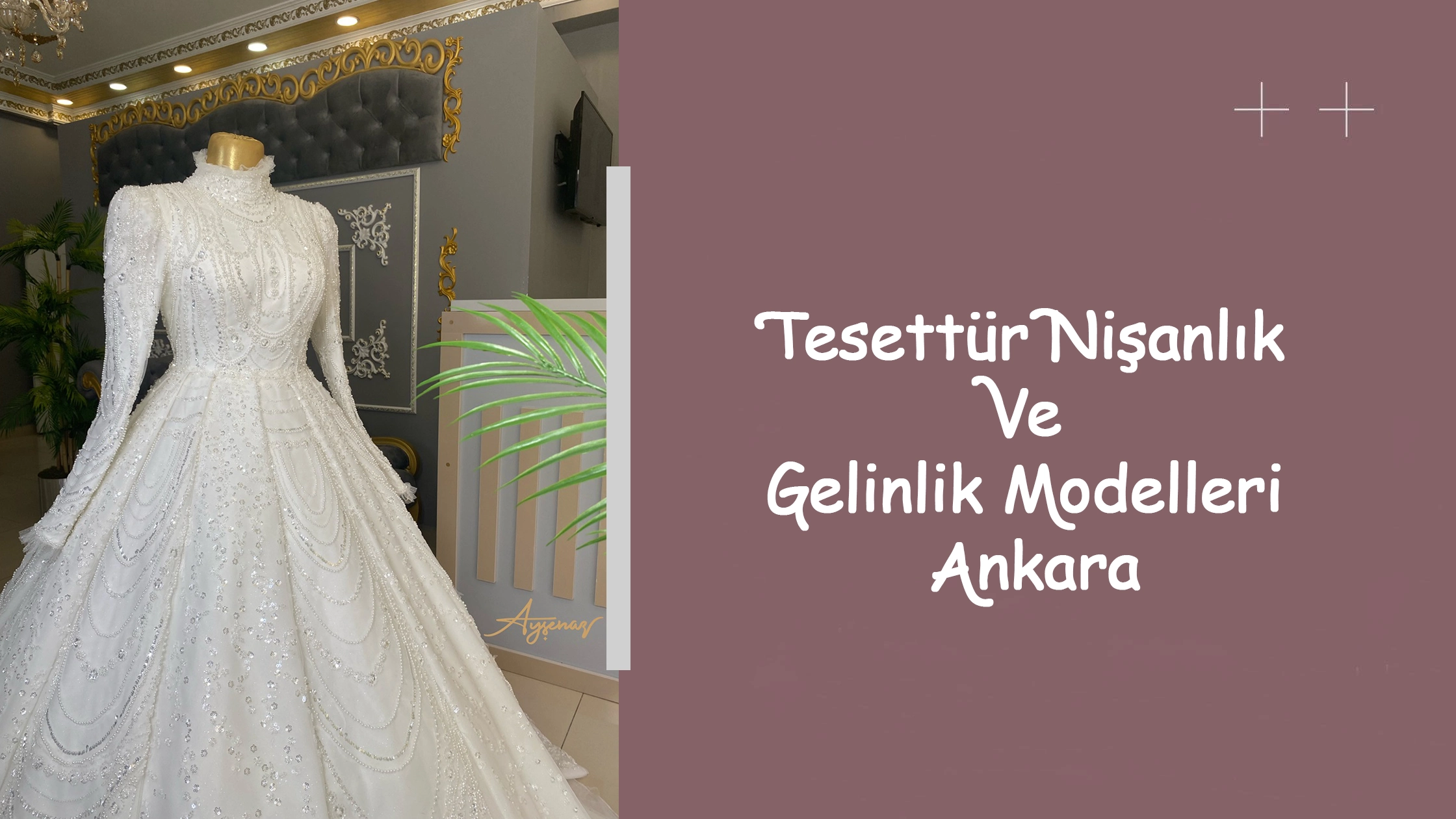 Tesettür Nişanlık Ve Gelinlik Modelleri Ankara