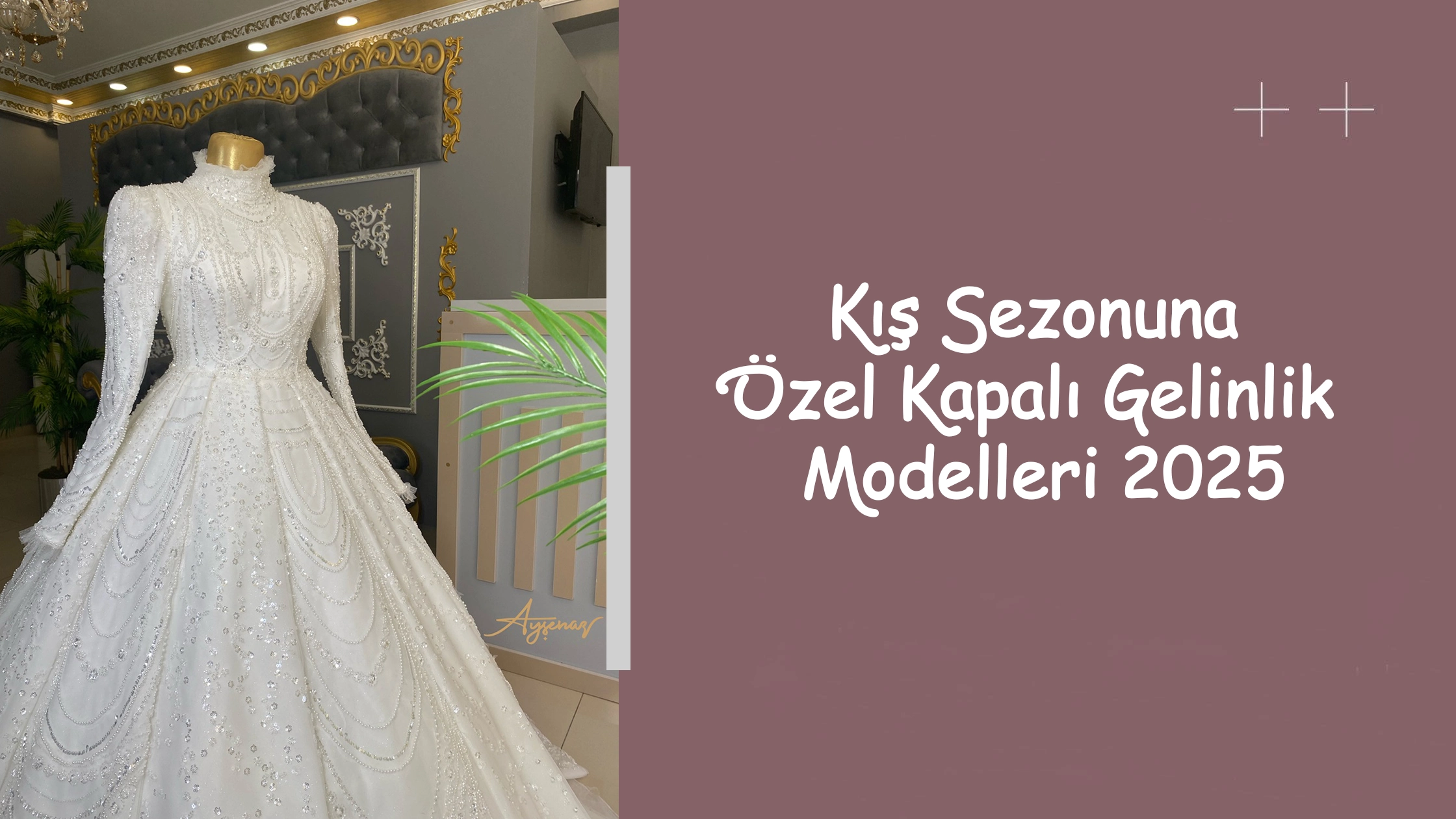 Kış Sezonuna Özel Kapalı Gelinlik Modelleri 2025