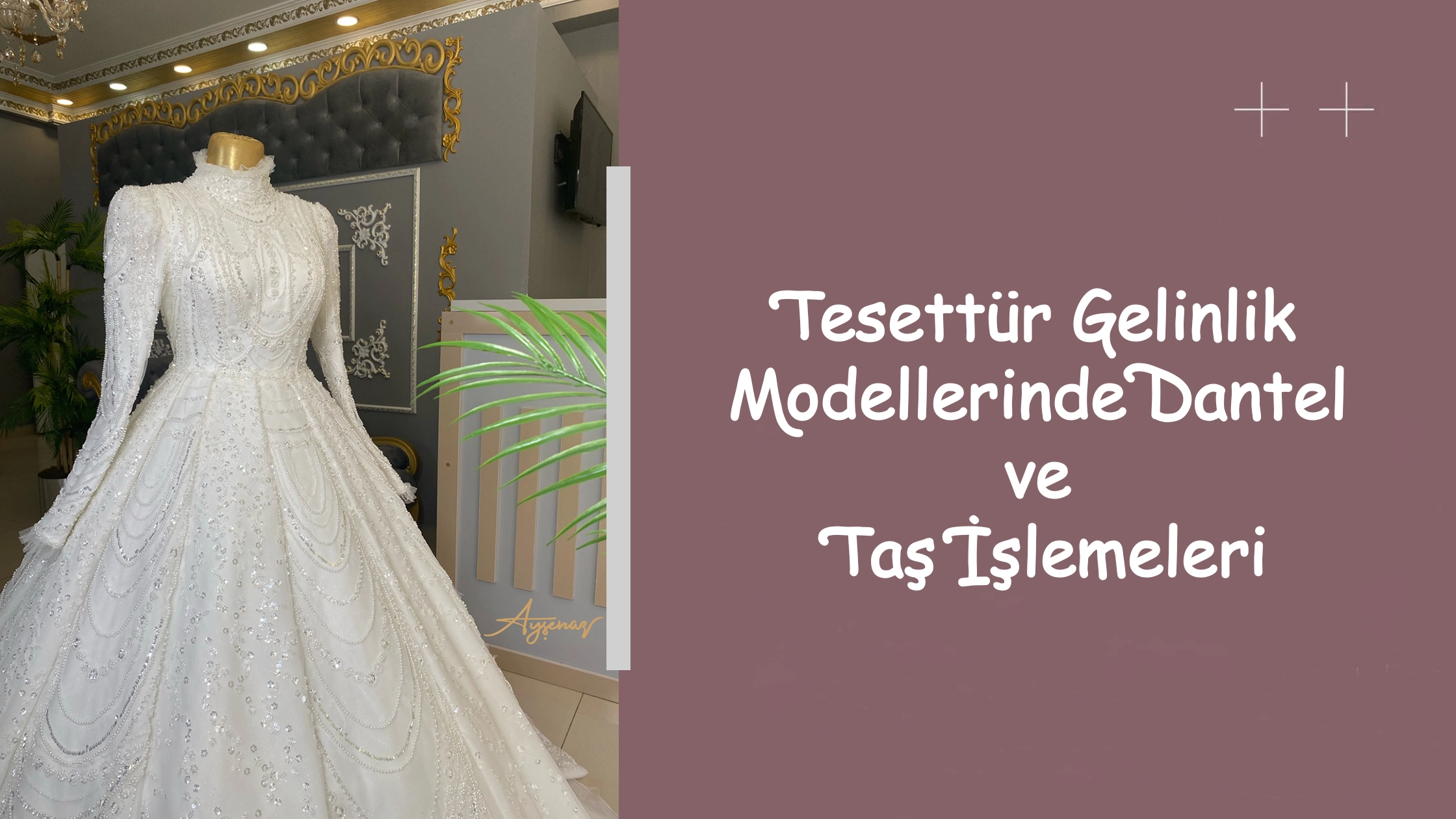Tesettür Gelinlik Modellerinde Dantel ve Taş İşlemeleri