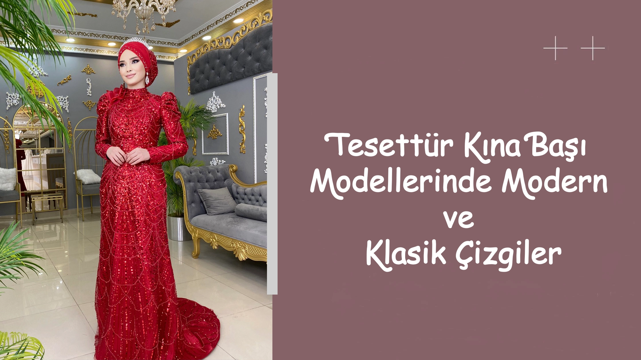 Tesettür Kına Başı Modellerinde Modern ve Klasik Çizgiler