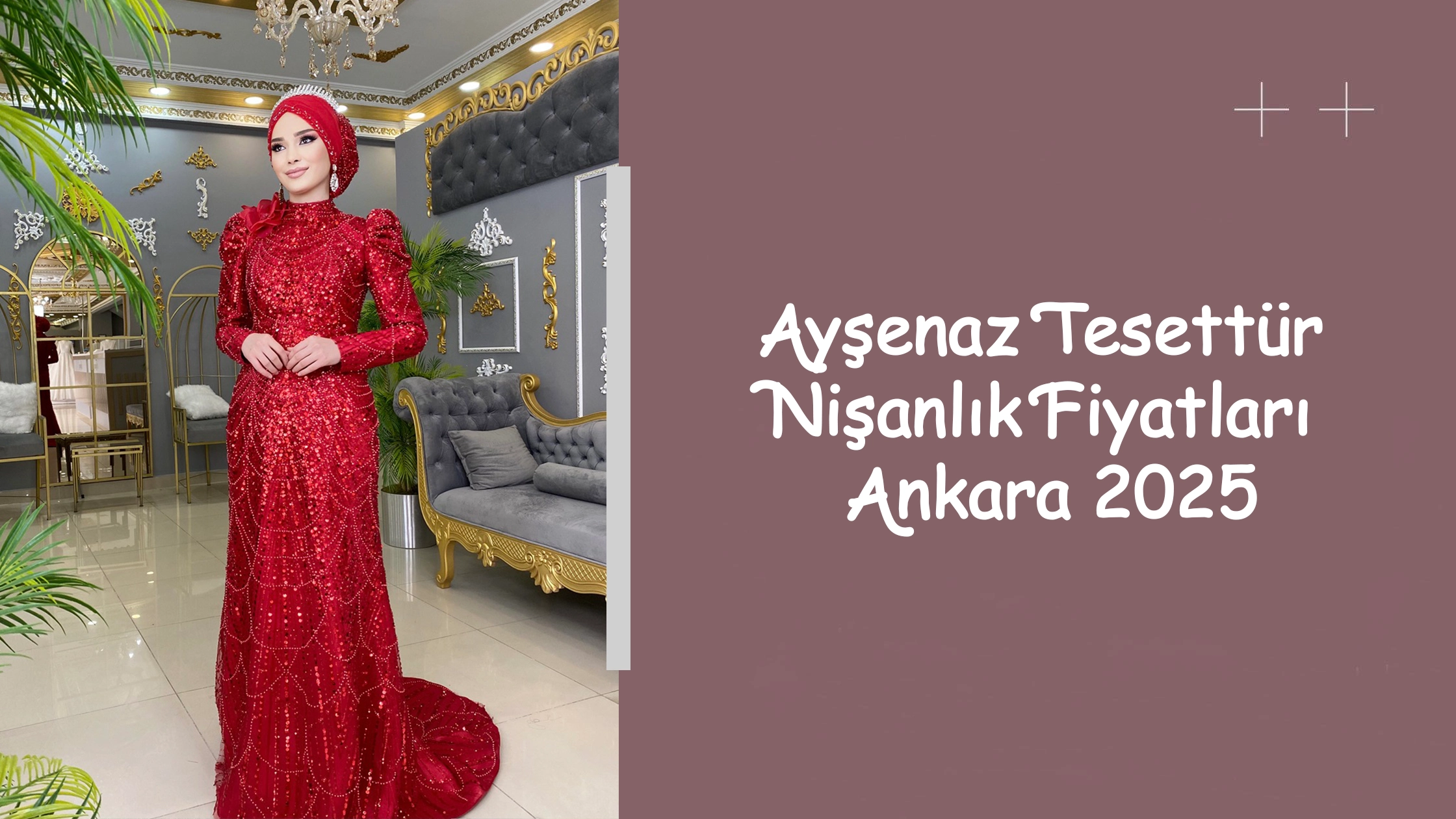 Ayşenaz Tesettür Nişanlık Fiyatları Ankara 2025