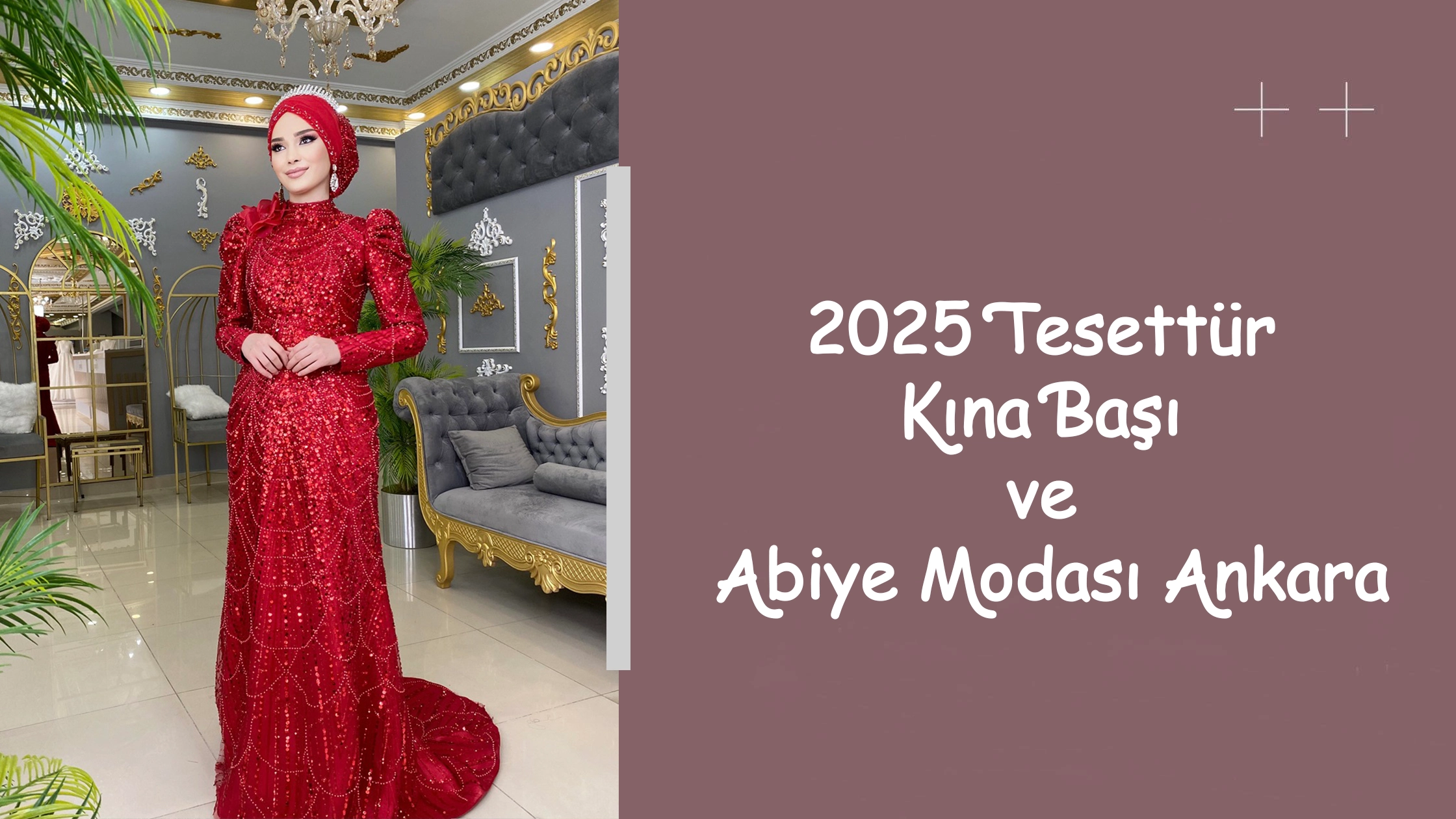 2025 Tesettür Kına Başı ve Abiye Modası Ankara