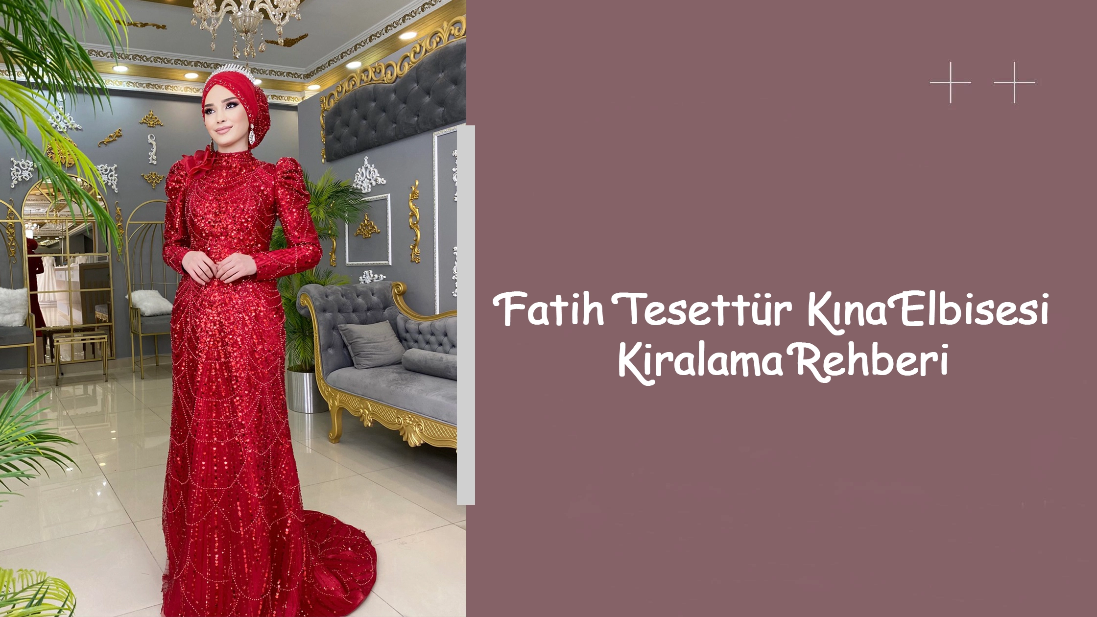 Fatih Tesettür Kına Elbisesi Kiralama Rehberi