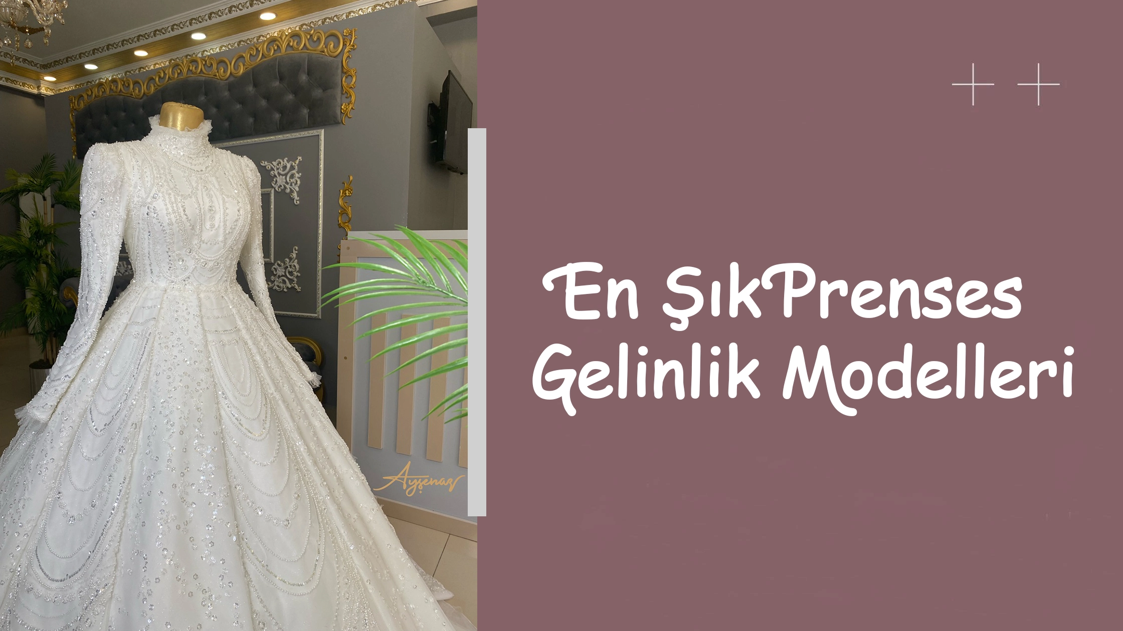 En Şık Prenses Gelinlik Modelleri