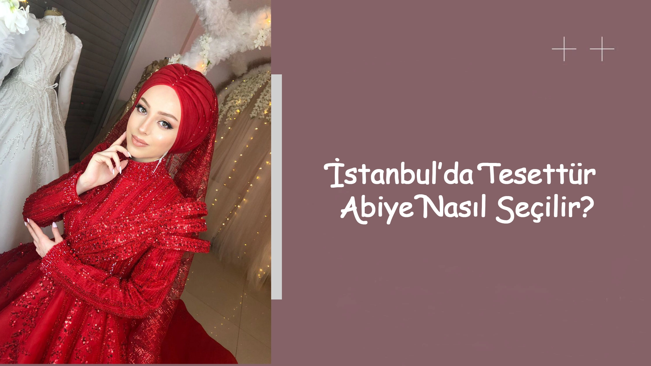 İstanbul’da Tesettür Abiye Nasıl Seçilir?