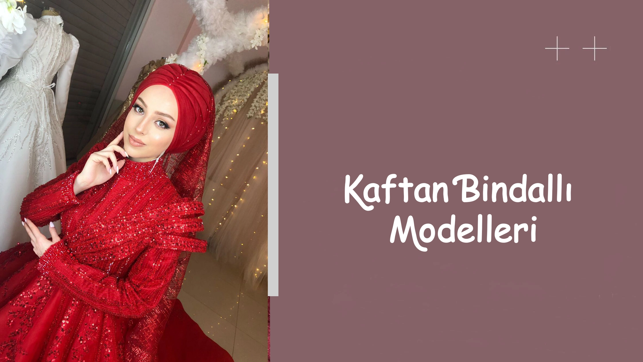 Kaftan Bindallı Modelleri