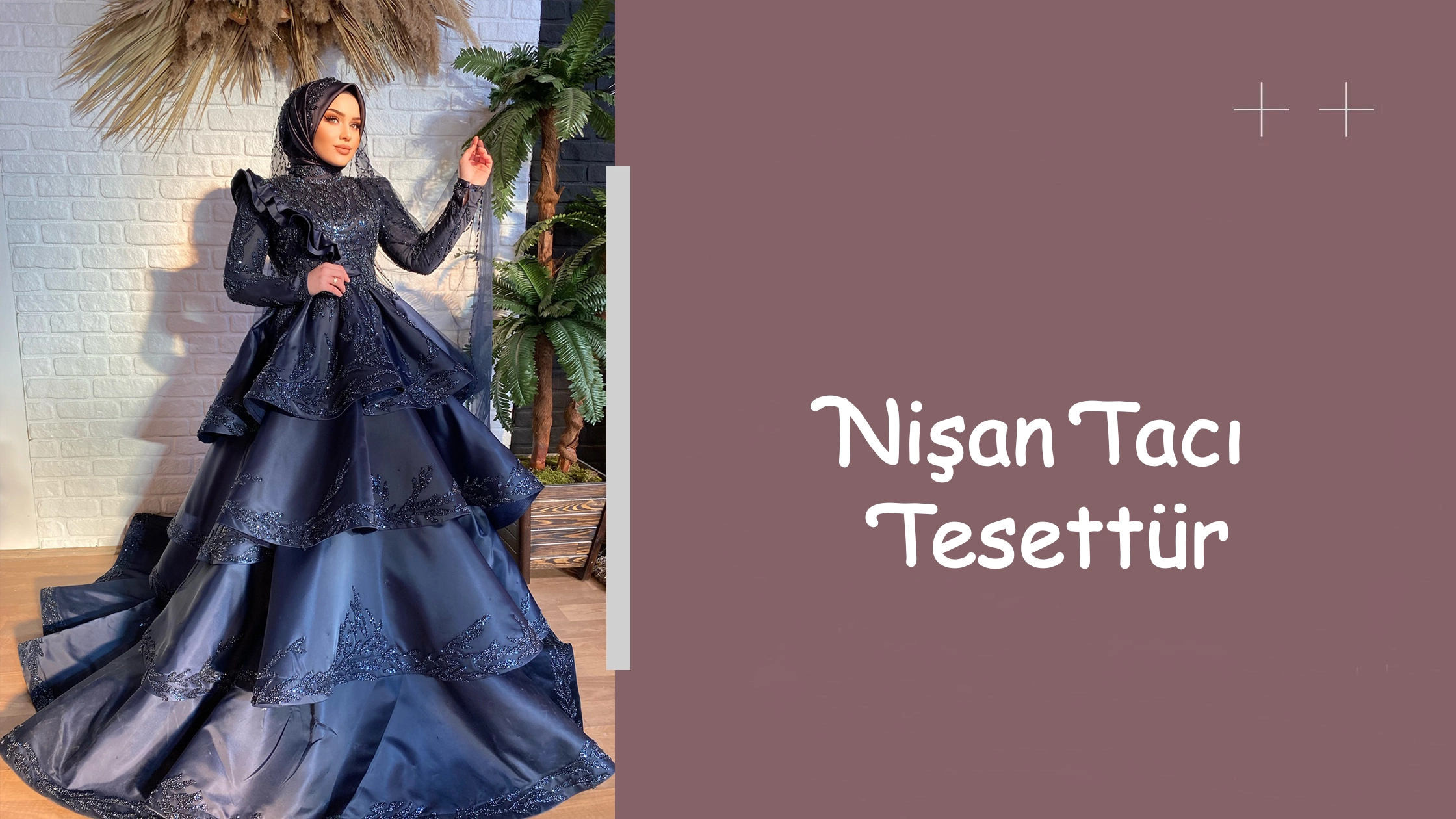 Nişan Tacı Tesettür