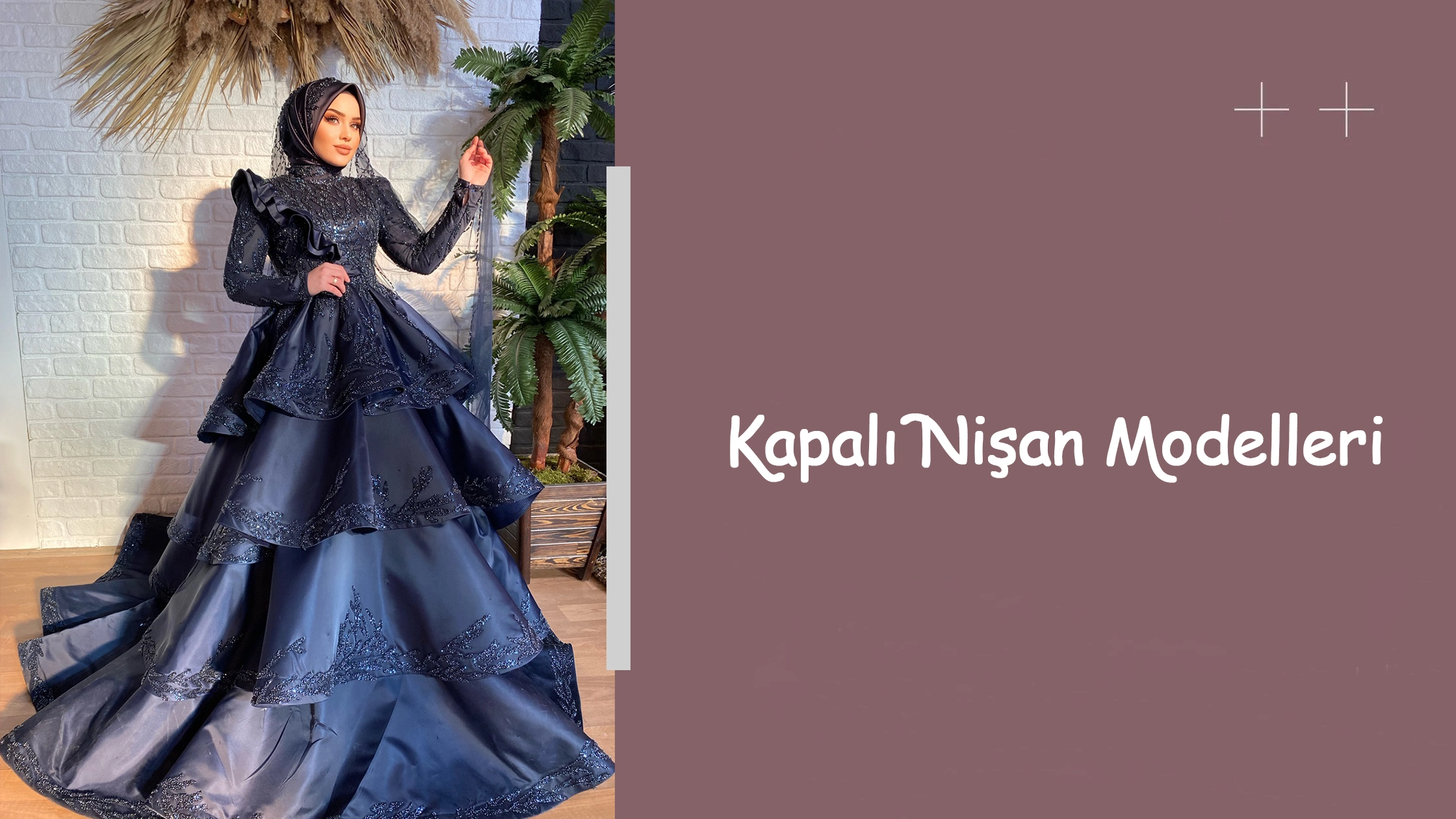 Kapalı Nişan Modelleri