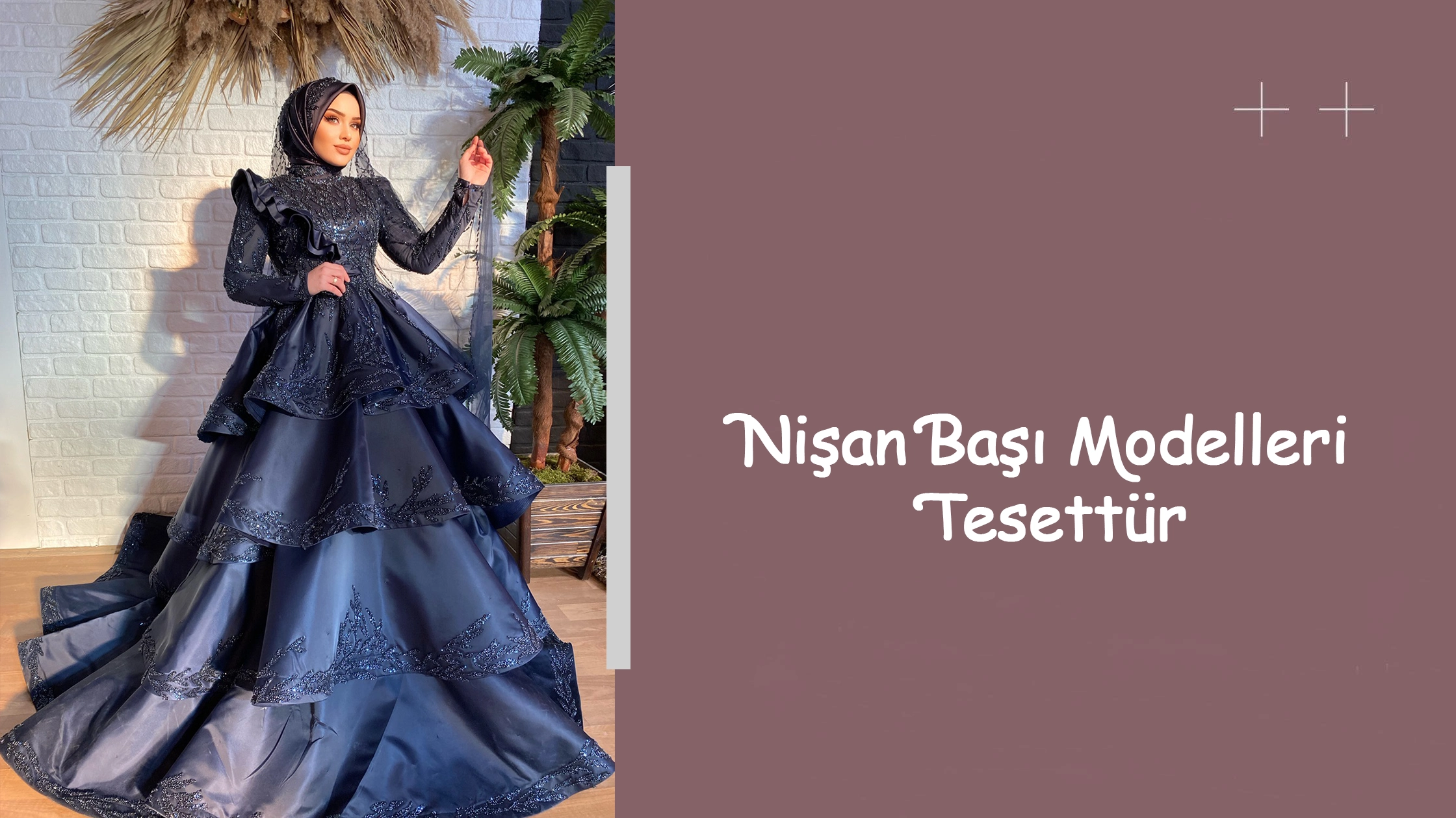 Nişan Başı Modelleri Tesettür
