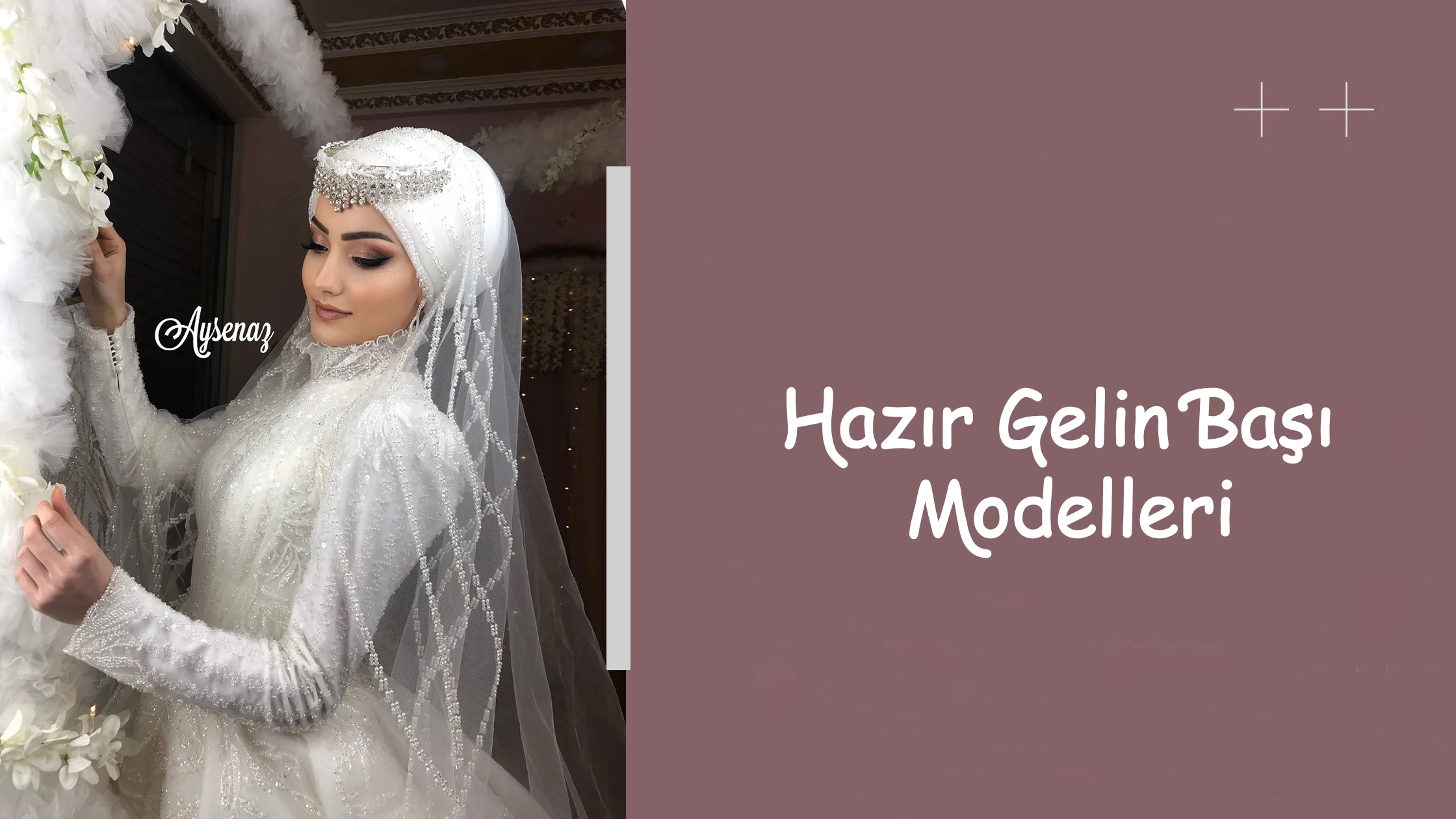 Hazır Gelin Başı Modelleri