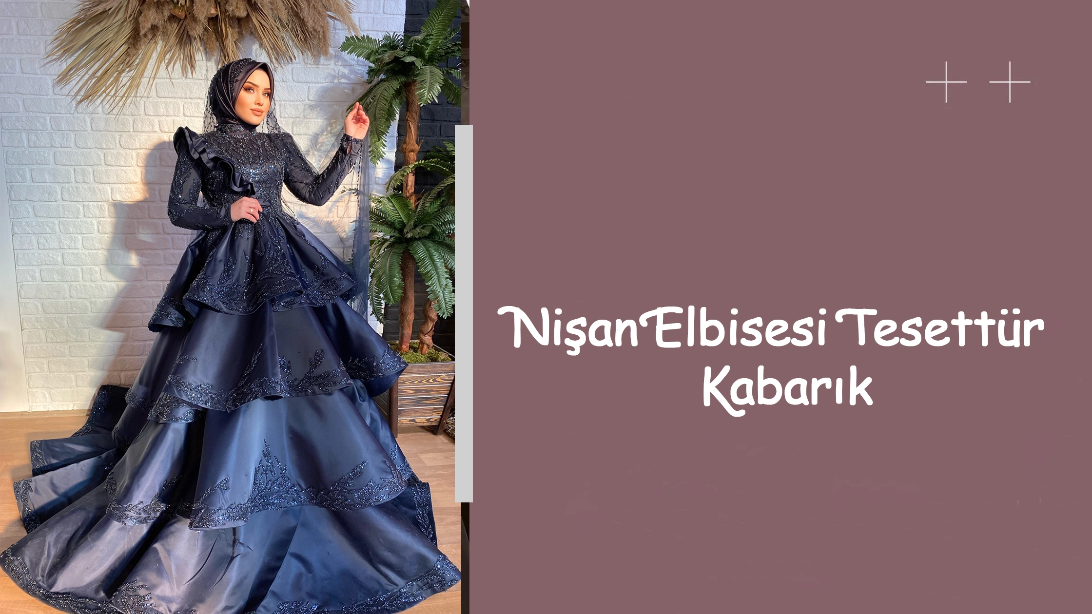 Nişan Elbisesi Tesettür Kabarık