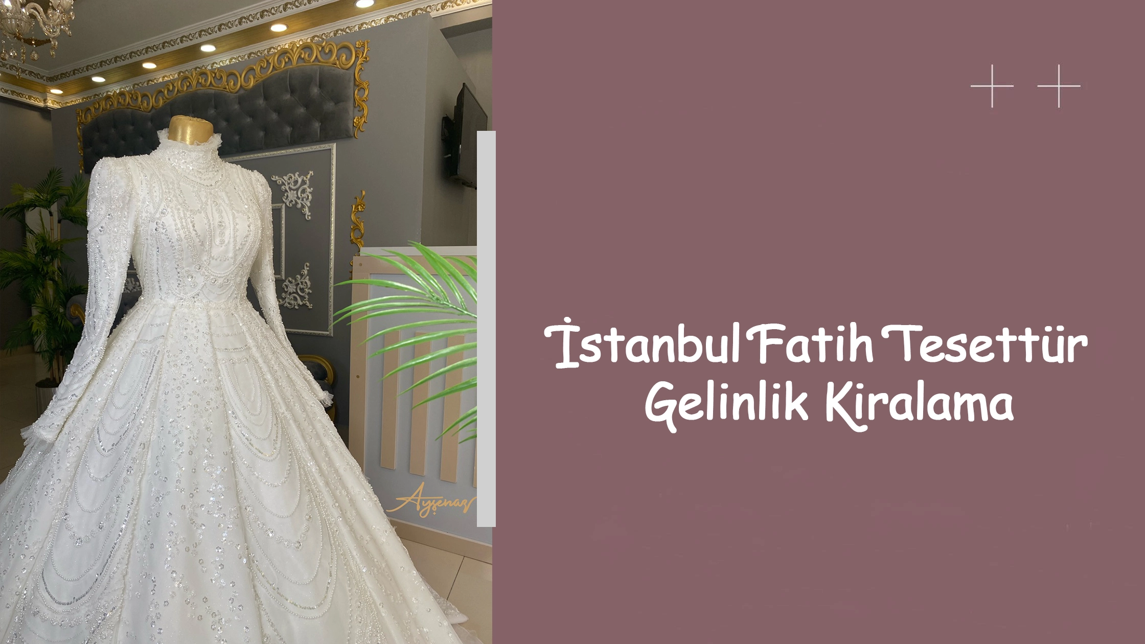 İstanbul Fatih Tesettür Gelinlik Kiralama
