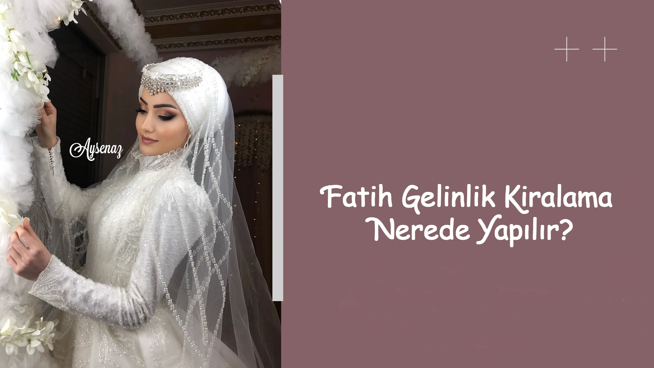 Fatih Gelinlik Kiralama Nerede Yapılır?