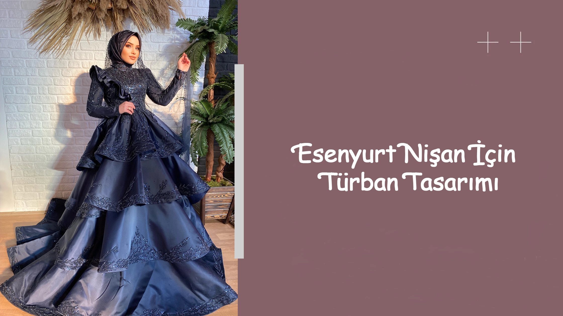 Esenyurt Nişan İçin Türban Tasarımı
