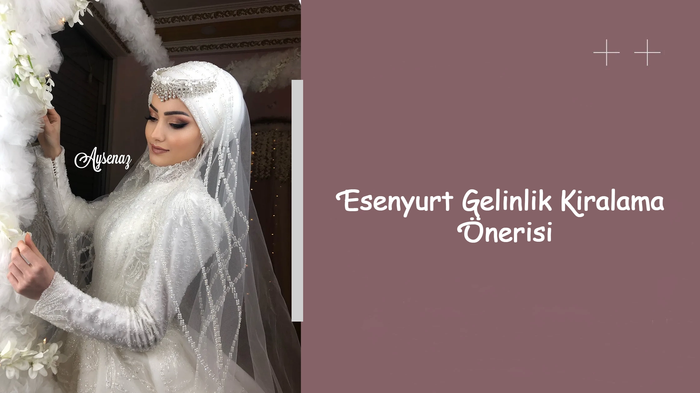 Esenyurt Gelinlik Kiralama Önerisi