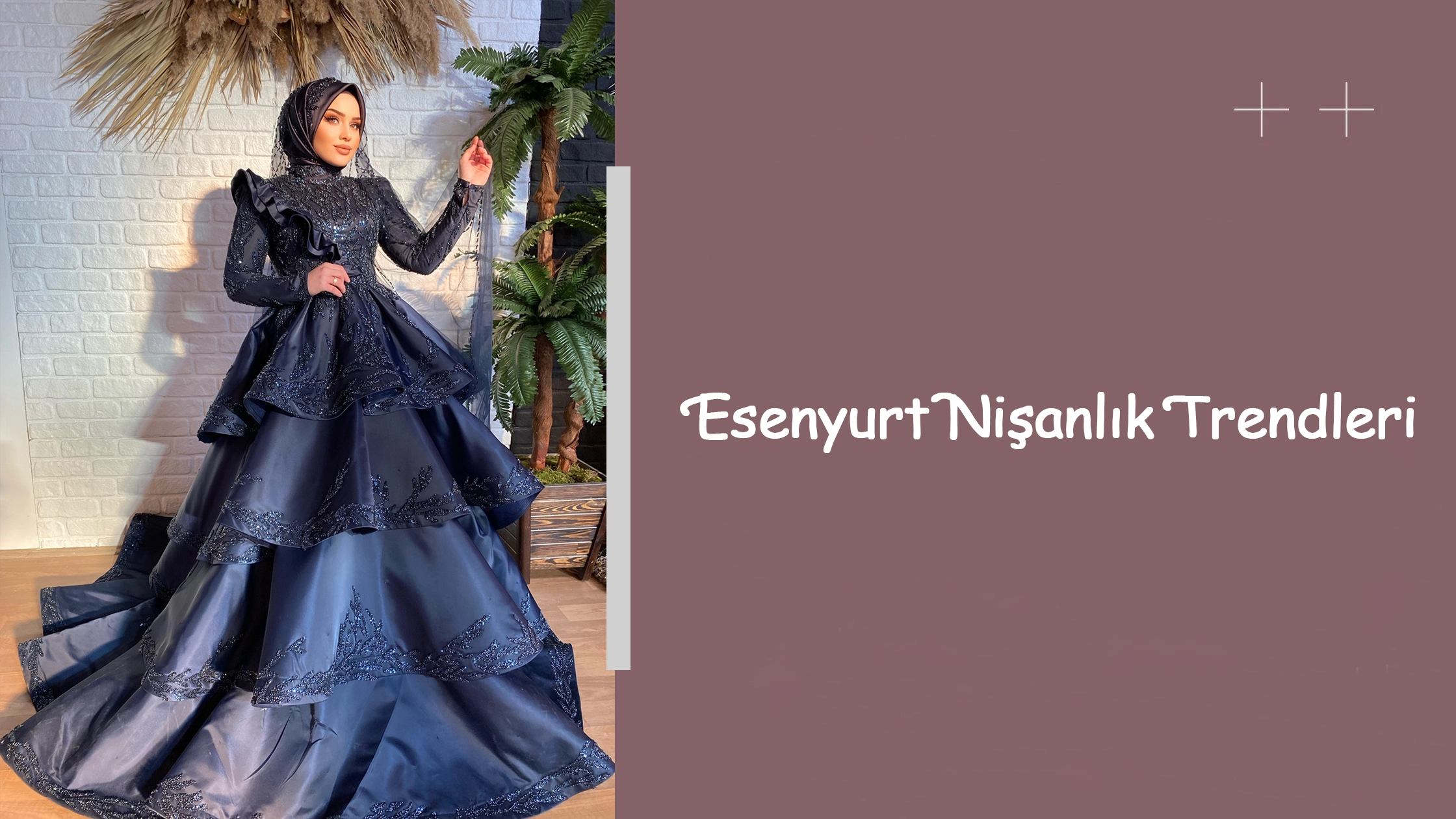 Esenyurt Nişanlık Trendleri