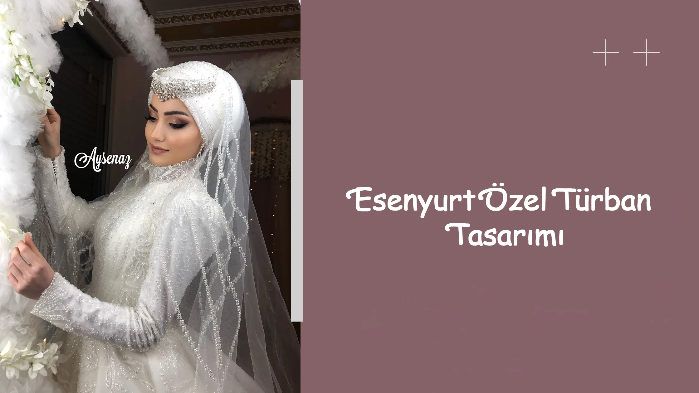 Esenyurt Özel Türban Tasarımı