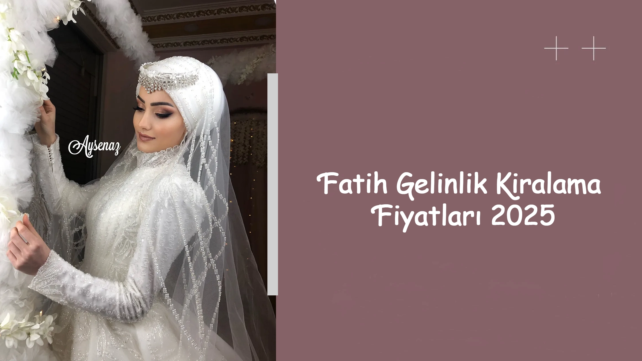 Fatih Gelinlik Kiralama Fiyatları 2025