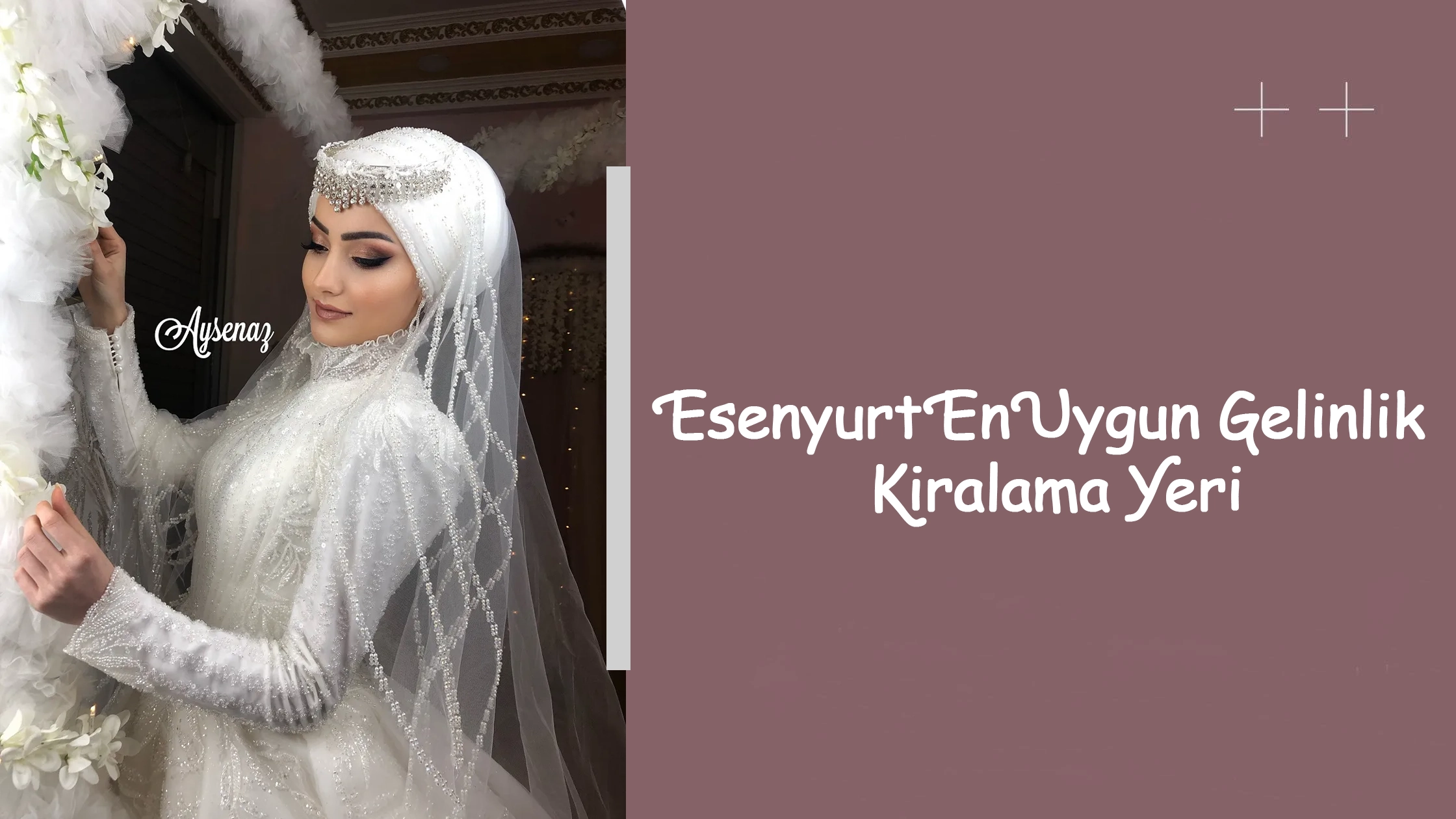 Esenyurt En Uygun Gelinlik Kiralama Yeri