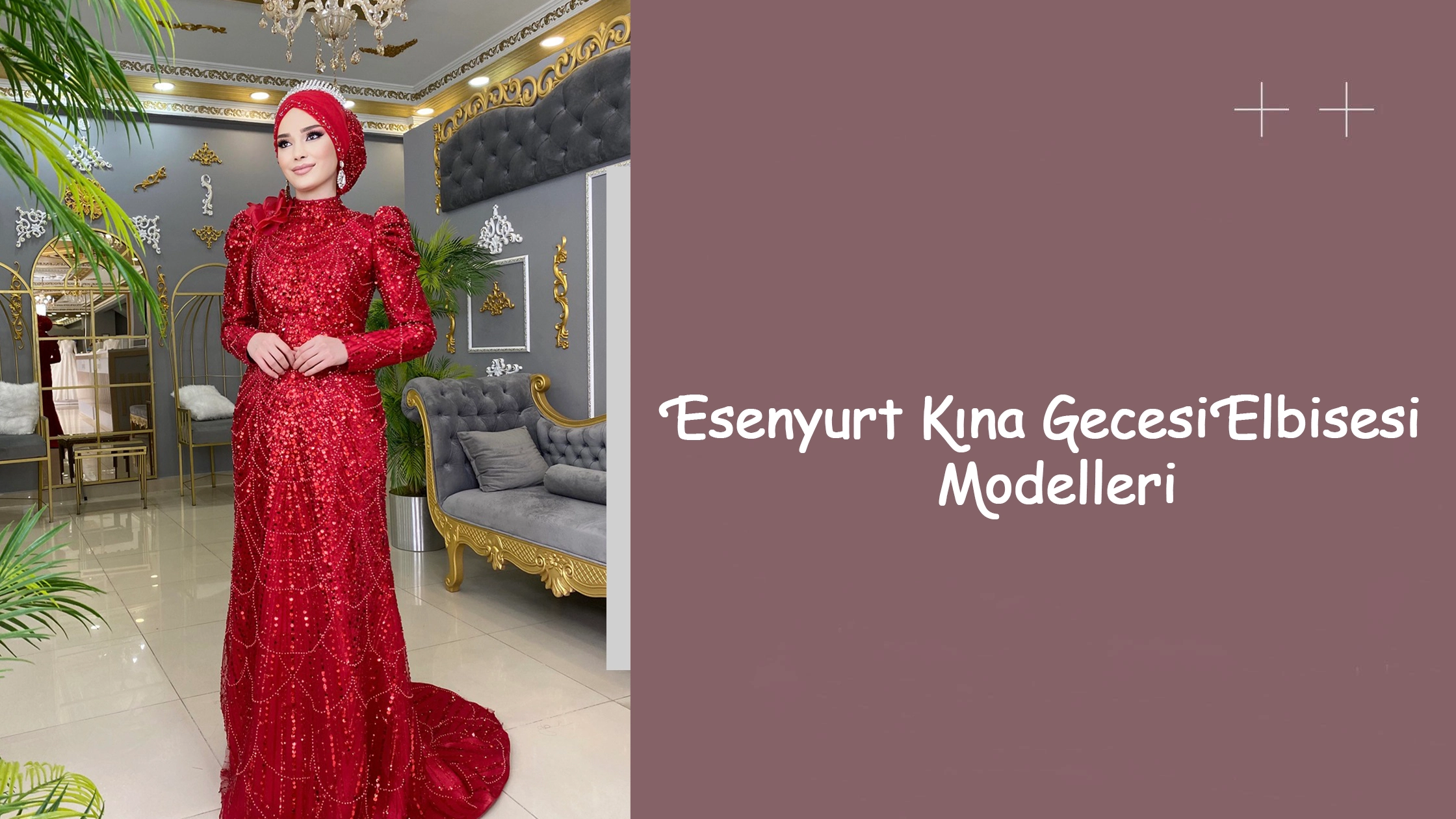 Esenyurt Kına Gecesi Elbisesi Modelleri