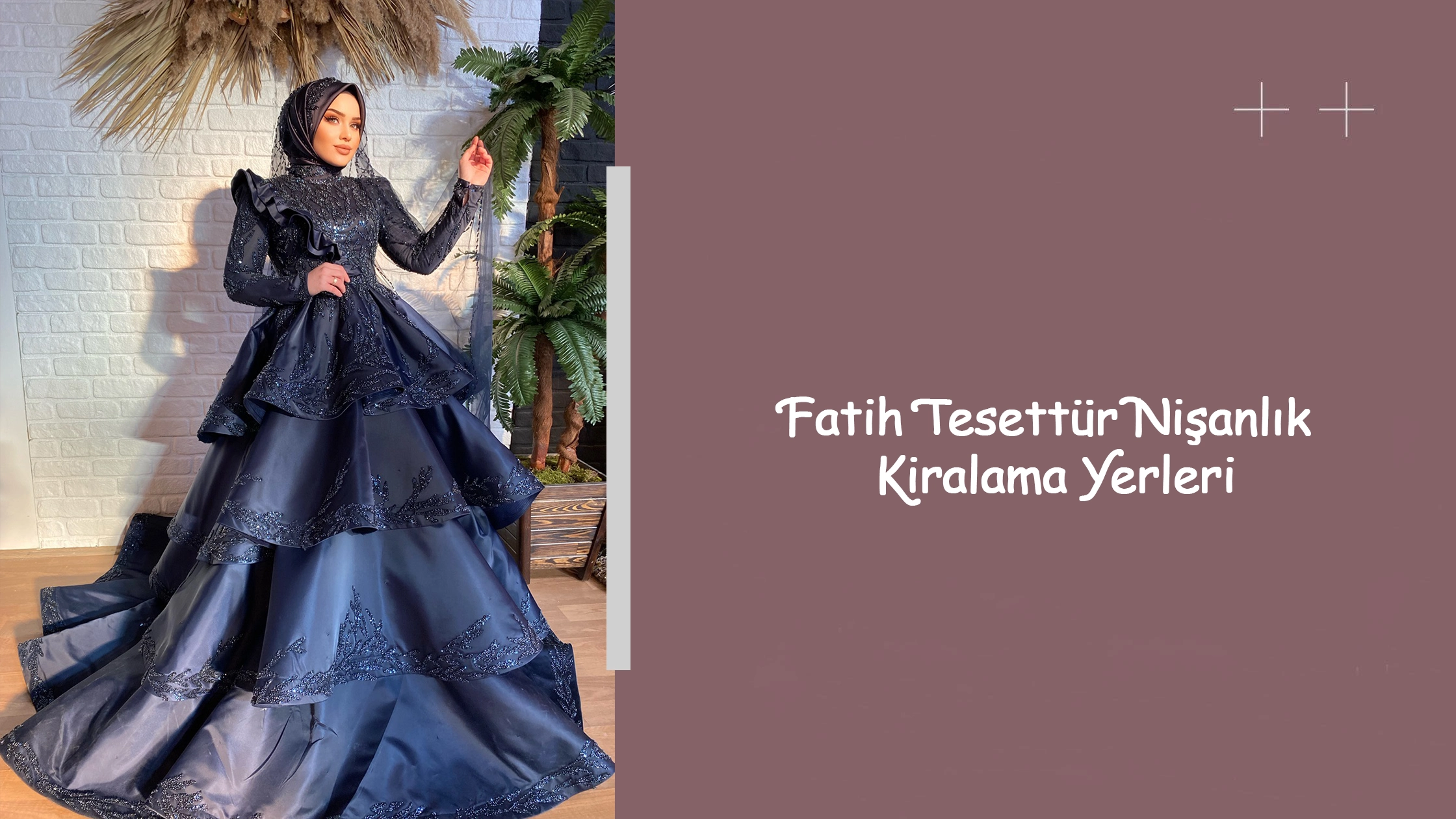 Fatih Tesettür Nişanlık Kiralama Yerleri