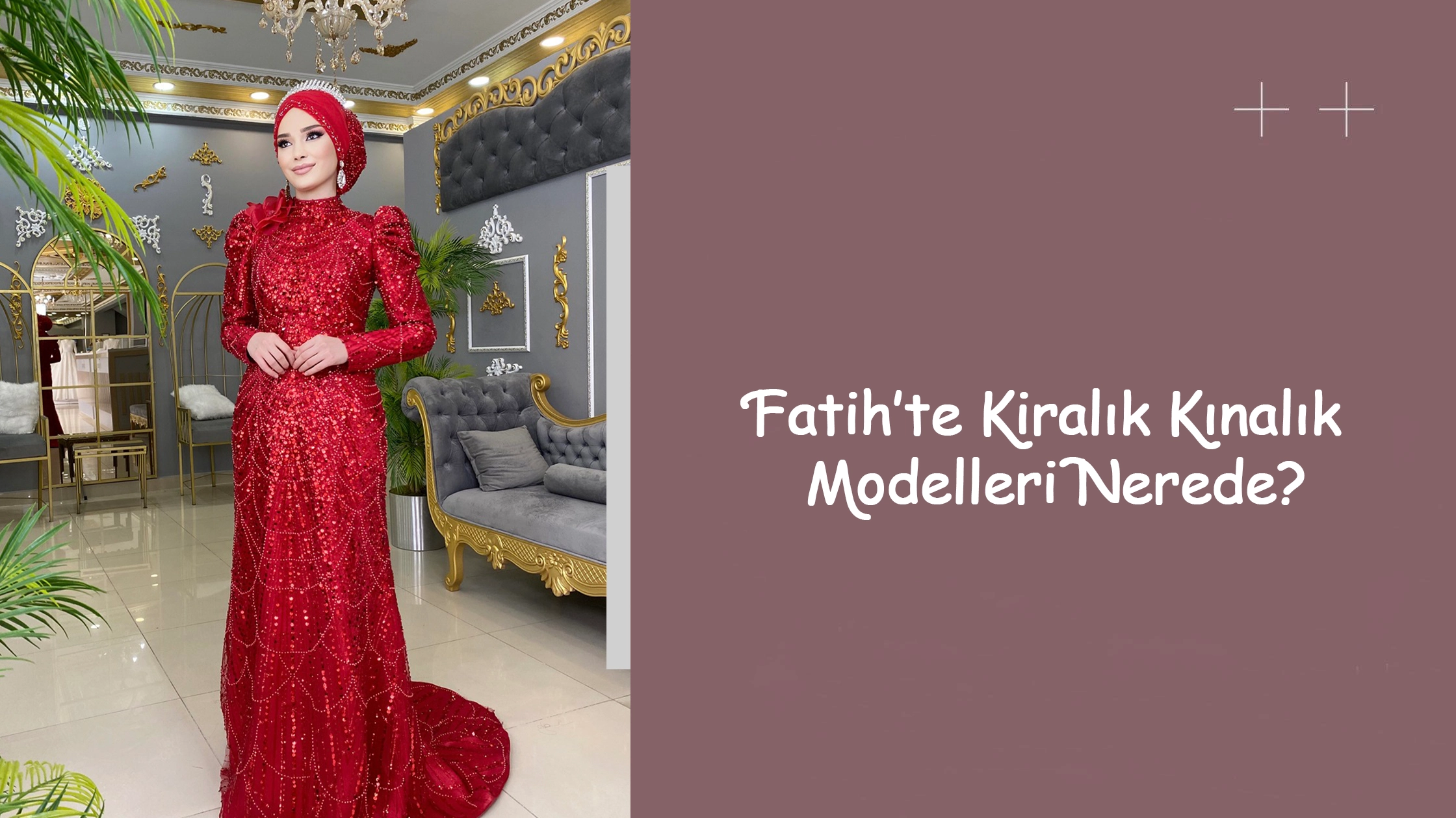 Fatih’te Kiralık Kınalık Modelleri Nerede?