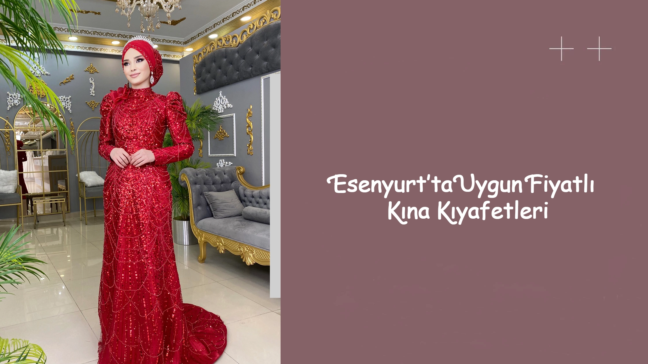 Esenyurt’ta Uygun Fiyatlı Kına Kıyafetleri