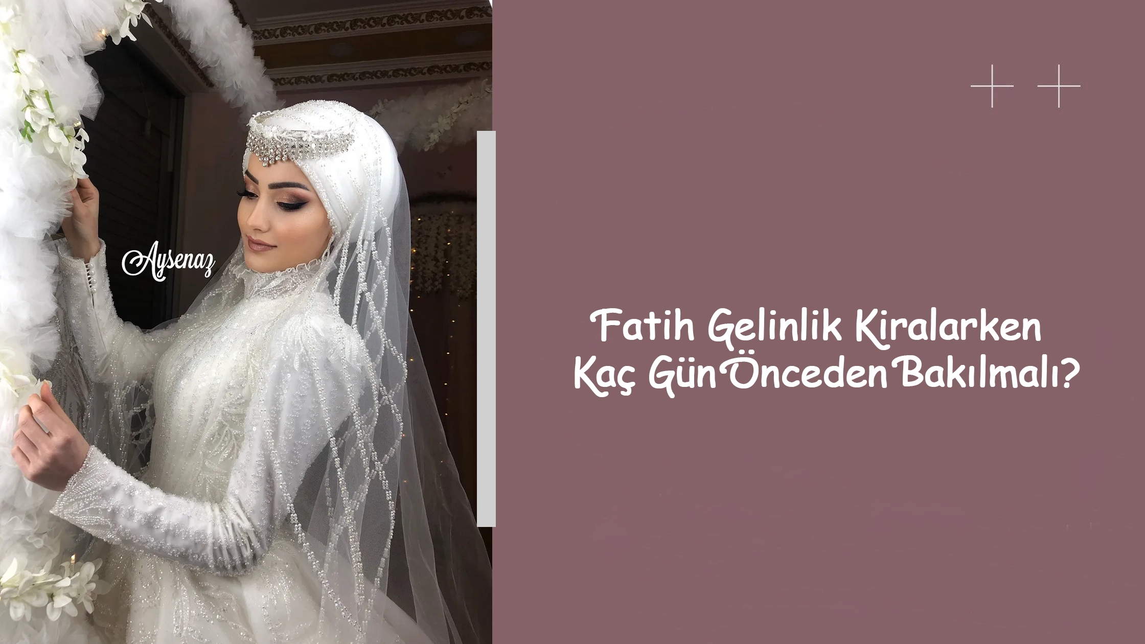 Fatih Gelinlik Kiralarken Kaç Gün Önceden Bakılmalı?