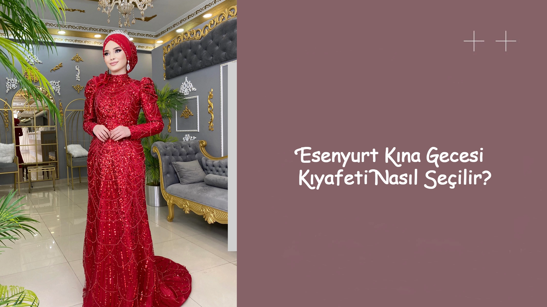 Esenyurt Kına Gecesi Kıyafeti Nasıl Seçilir?