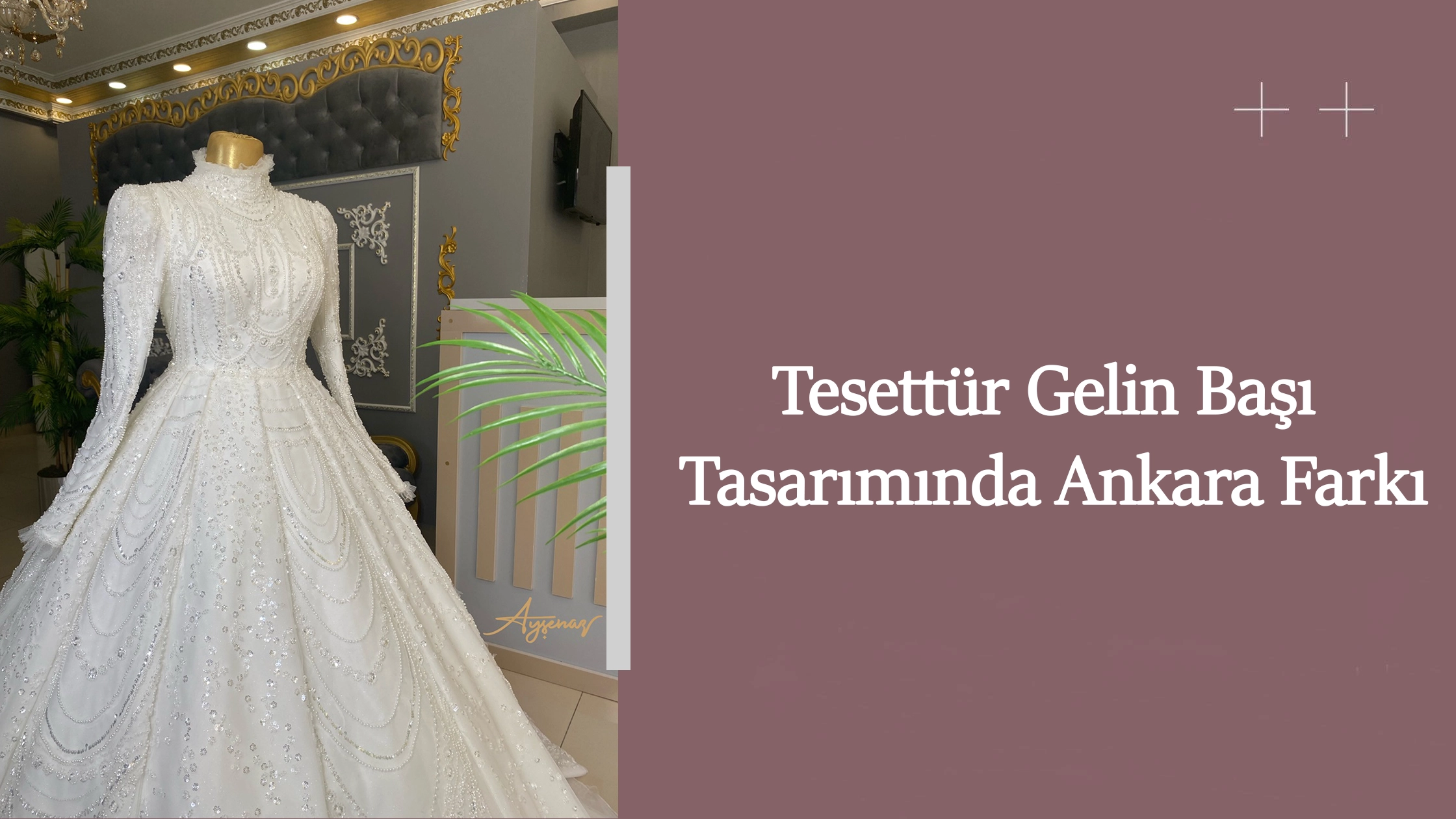 Tesettür Gelin Başı Tasarımında Ankara Farkı